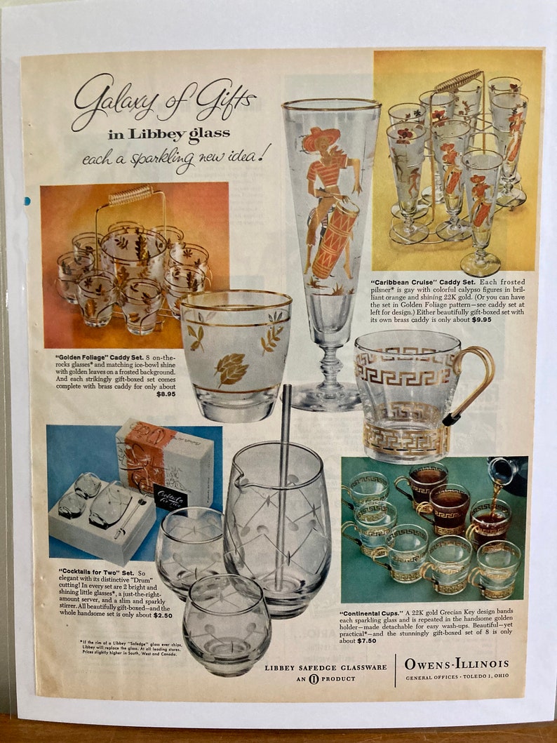 May include: A vintage advertisement for Libbey glass featuring a variety of glassware sets, including a set of cocktail glasses with a gold leaf design, a set of pilsner glasses with colorful figures, and a set of cups with a gold Grecian key design. The ad features the text "Galaxy of Gifts in Libbey glass, each a sparkling new idea!"