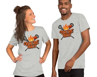 You're Hot - Erwachsene T-Shirt