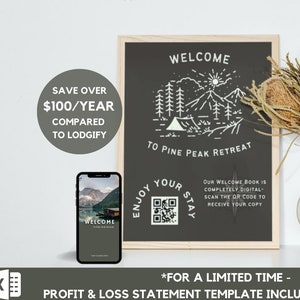 May include: A digital welcome book and guide for holiday rental properties. The image shows a framed welcome sign with a QR code, a phone displaying the digital welcome book, and logos for HomeAway, Vrbo, and Booking.com. The text on the sign reads "Welcome to Pine Peak Retreat". The text on the phone reads "Welcome to Pine Peak Retreat". The text on the sign also says "Our welcome book is completely digital - scan the QR code to receive your copy".