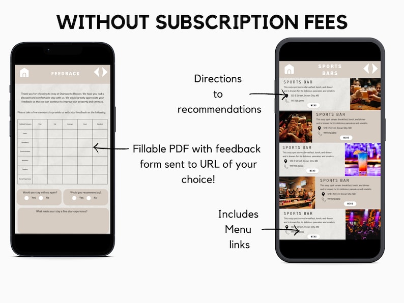 May include: Two smartphone screens showing a comparison of a feedback form and a list of sports bars. The feedback form is a fillable PDF that can be sent to a URL of your choice. The list of sports bars includes directions, menus, and links. The text "WITHOUT SUBSCRIPTION FEES" is displayed at the top of the image.