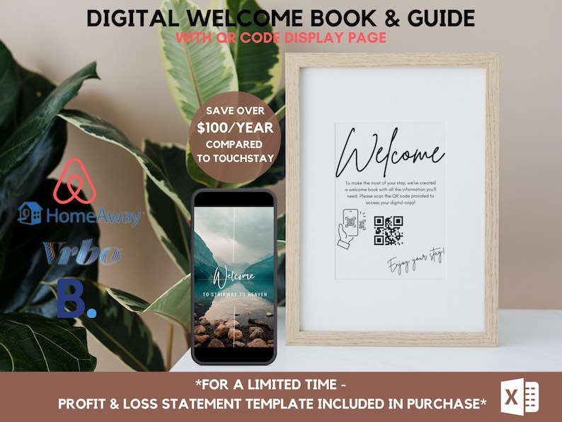 May include: A digital welcome book and guide for short-term rental properties. The image shows a framed welcome sign with a QR code, a phone displaying a welcome screen, and logos for Airbnb, HomeAway, and Vrbo. The text on the sign reads "Welcome" and "To make the most of your stay, we've created a welcome book with all the information you'll need. Please scan the QR code provided to access your digital copy!"