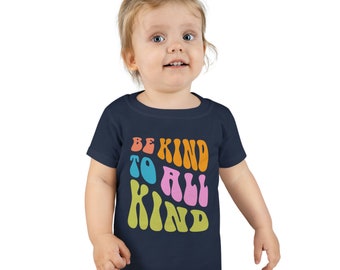 Toddler Be Kind to All kind