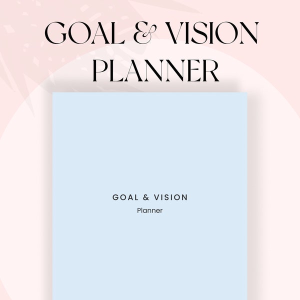 Goal & Vision Planner 2023, Editable Goal Setting Planner. Personal Development Tool, Vision Board, Action Plan, Mind Map, Digital Download