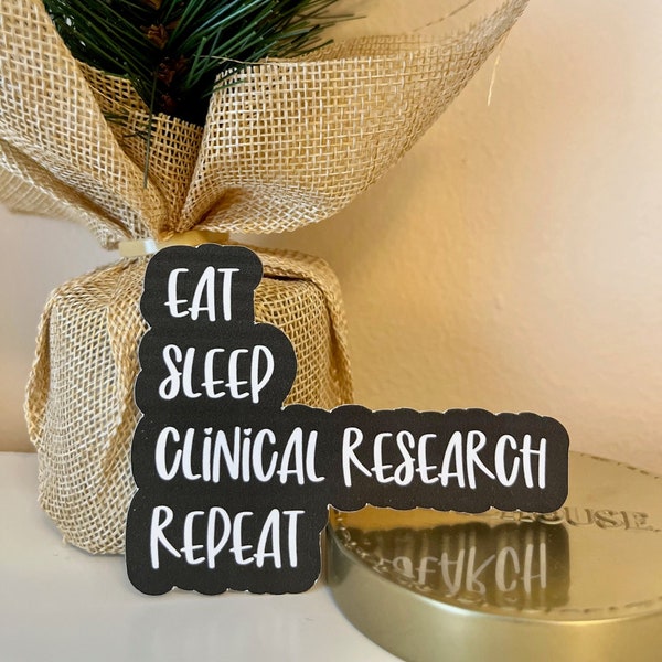 Eat, Sleep, CLINICAL RESEARCH, Repeat