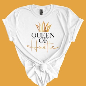 Queen of Hustle T-Shirt – Gold Crown Design for Boss Ladies, Motivational Women’s Tee, Entrepreneur Gift, Inspirational Hustler Shirt