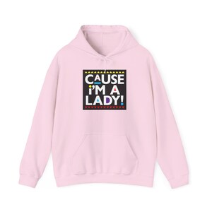 I&#39;m a Lady Hooded Sweatshirt, Martin TV Show, Unisex Pullover, Funny Quote, Comfy Sweater, Gifts for Fans Graphic tee