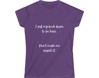 I Put My Book Down Tee