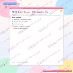 May include: A printable organizer titled ADHD Brain Dump + Bills Weekly Kit. The document lists contents including a Sunday reset, brain-dump capture pages, bill due-date tracker, pay-day action checklist, open loops converter, and Excel bill companion.