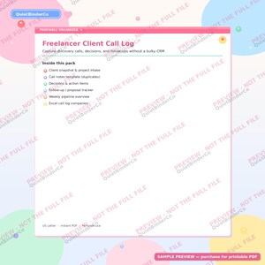 May include: A white printable organizer page titled Freelancer Client Call Log with pink headers. It lists sections including client snapshot, call notes, decisions, action items, follow-up tracker, weekly pipeline, and an Excel call log companion.