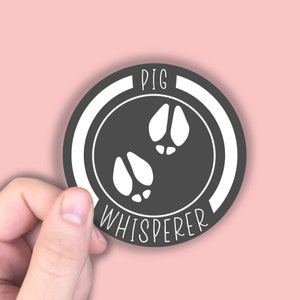 Pig Whisperer Vinyl Sticker Pig Rescue Show Pig Rescue Collection Rescue Decal Support Rescues Water Resistant Free Shipping