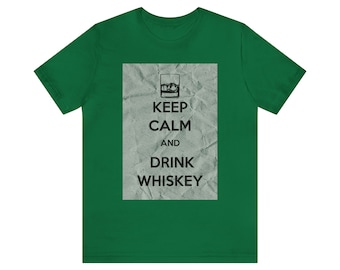 Grappige KEEP CALM whisky shirt, vriend vriendin verjaardag shirt cadeau, cadeau voor haar, cadeau voor hem, Unisex korte mouw Tee
