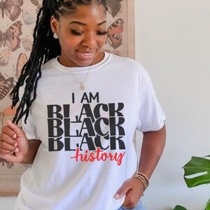 I Am Black History Svg, Black History Month Svg, African American Png, Black Culture Svg, Juneteenth Svg, Digital Download