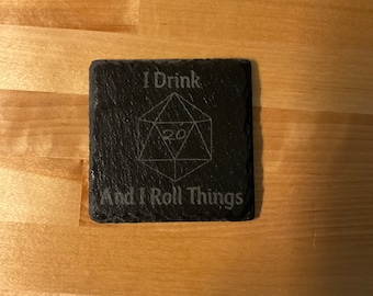 I Drink And I Roll Things - Set of 4 Slate Coasters