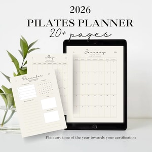 May include: A Pilates planner for 2026 with over 20 pages, displayed on a tablet and two sheets of paper. The planner includes monthly calendars and space for notes. The text on the image says "Plan any time of the year towards your certification."