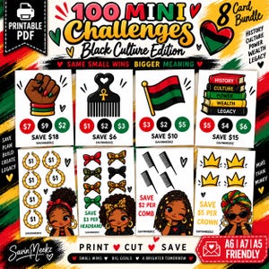 May include: A printable PDF bundle of 100 Mini Challenges Black Culture Edition featuring 8 cards with illustrations of a raised fist, an afro pick, a flag, books, gold hoops, headbands, combs, and crowns with dollar savings amounts.