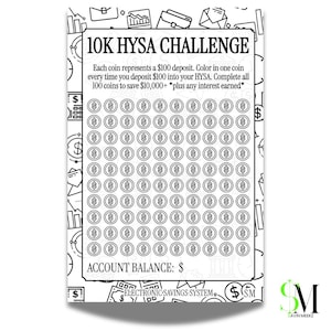 May include: A white rectangular savings tracker sheet titled 10K HYSA CHALLENGE with black line art icons. It features a grid of 100 circles, each containing a dollar sign, for tracking $100 deposits to reach $10,000. Includes an account balance line.