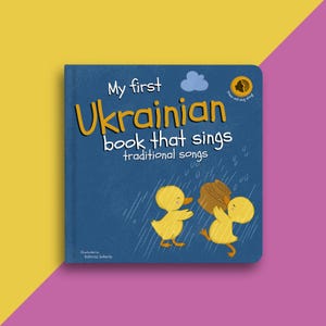 My first Ukranian book that sings traditional songs | Ukranian Music Board Book | Ukranian Bilingual Book for Babies, Toddlers and Kids