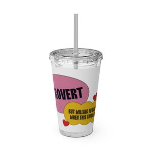 Sunsplash Introvert Tumbler, 16oz, Cool Drink Cup, Gift for Introverts, Funny Tumbler with Straw, Personal Water Bottle
