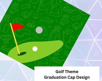 Golf // Golfer Themed - Graduation Printable Cap Topper **DIGITAL DOWNLOAD**