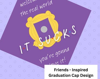 Friends-Inspired Graduation Cap Topper – Funny TV Show Design (Digital Download)