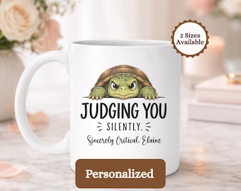 Personalized Judging You Silently Grumpy Turtle Mug, Funny Sarcastic Coffee Cup Gift for Introverts, Witty Animal Humor