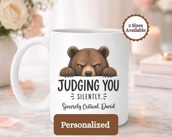 Taza personalizada con diseño de oso crítico, regalo silencioso pero ingenioso, taza de café sarcástica, taza divertida con diseño de animal gruñón para regalar a un compañero de oficina, humor ingenioso.
