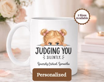 Personalized Judging You Silently Mug, Funny Sarcastic Coffee Cup, Witty Gift for Friend, Coworker, Humorous Peekaboo Cartoon Mug