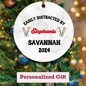 Personalized Elephants Ornament, Custom Easily Distracted By Elephants Holiday Ornament, Elephant Lover Gift Xmas Ornament