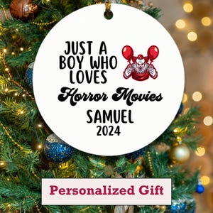Personalized Horror Movies Ornament | Just a Boy Who Loves Horror Movies | Christmas Gift | Kids Horror Movies | Horror Movies Lover | Xmas