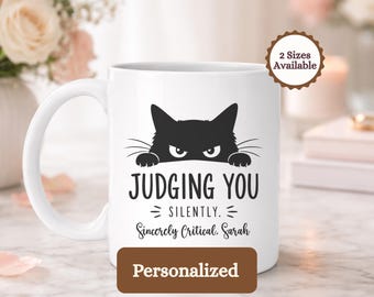 Personalized Judging You Silently Cat Mug, Sarcastic Cat Lover Gift, Funny Pet Parent Coffee Cup, Custom Peeking Kitty Mug