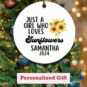 Benutzerdefinierte personalisierte Sonnenblume Ornament | Nur ein Mädchen das Sonnenblumen liebt | Weihnachtsgeschenk | Kinder Sonnenblume | Sonnenblumenliebhaber | Weihnachten