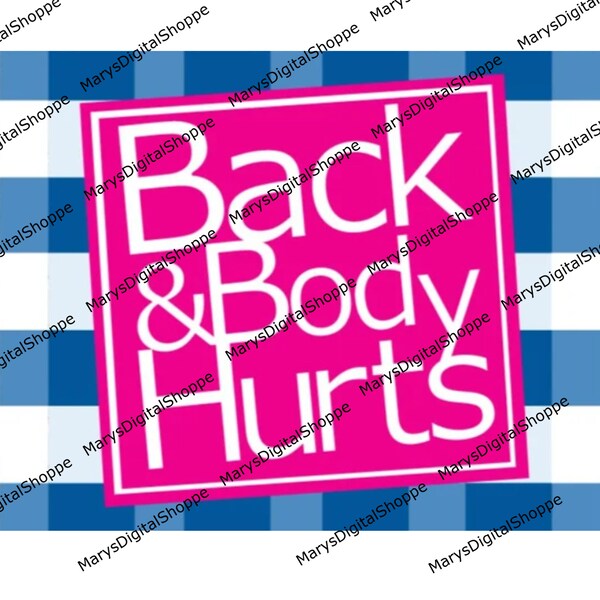 Back & body hurts /funny aging /funny /old/back and body hurts Digital design /funny retirement