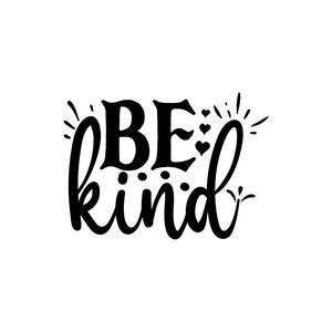 Be Kind Decal/ Car Decal/ Laptop Decal/ Waterbottle Decal/ Mug Decal/ Notebook Sticker