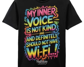 Funny Sarcastic T-Shirt | My Inner Voice Wi-Fi Joke