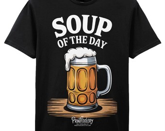 Funny Beer T-Shirt | “Soup of the Day” Stein Cartoon Tee | Pub Humour Unisex Gift