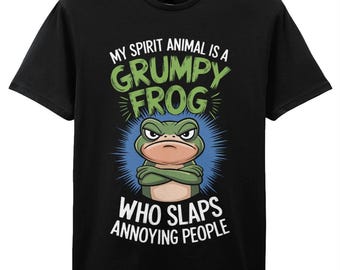 My spirit animal is a Grumpy Frog T-shirt