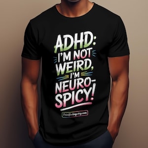Neurodiversity T-Shirt Funny ADHD Shirt Neuro-Spicy & Proud Gift for Neurodivergent Adults Kids Tee