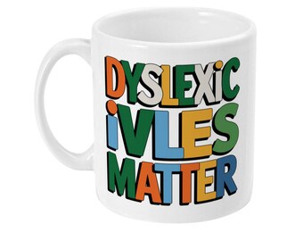 Dyslexic Lives Matter Bold Advocacy Mug