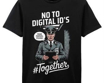 Dystopian "No To Digital ID's" T-Shirt: Privacy Rebellion