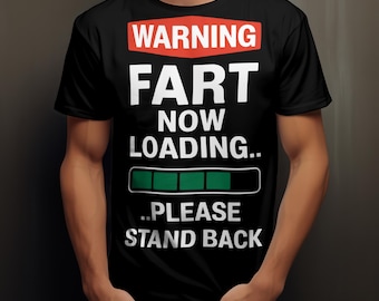 Funny Fart Loading T-shirt: T-shirt met nieuwe humor
