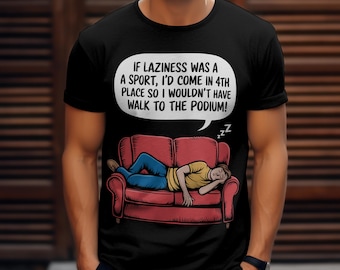 Funny Lazy Humor T-Shirt: 4th Place Procrastination Tee