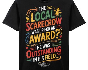 Funny Scarecrow T-Shirt | “Outstanding In His Field” Dad Joke Humour Tee | Clever Unisex Gift