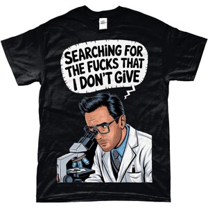 Microscope of Zero F***s - Funny Science T-Shirt