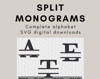 Split Monogram Design - Full Alphabet - Digital Download - svg/pdf/png/jpg (104 files)