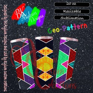 May include: A set of three 20 oz tumblers with a geometric pattern design. The tumblers feature a mix of colors including red, green, purple, and black. The design includes the text "Geo-Pattern" and "Resizable Sublimation".