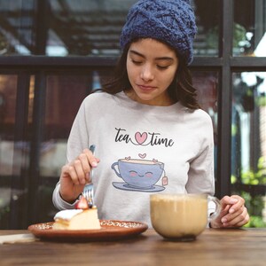 Tea Time Crewneck Sweatshirt | Teacup Sweatshirt | Kawaii Sweatshirt | Cute Gift | Cottagecore Gift