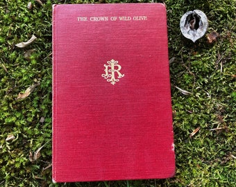 The Crown of Wild Olive by John Ruskin (1906)
