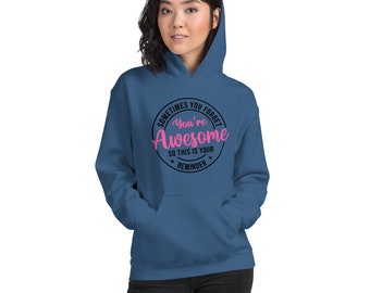 You are Awesome Unisex Hoodie