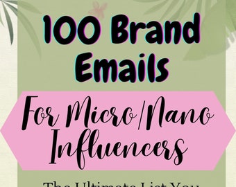 100 Brand Emails The Ultimate List You Need To Get Brand Collabs & PR As A Micro Or Nano Influencer