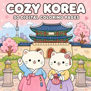 Puede incluir: Una portada de libro para colorear digital titulada COZY KOREA 30 DIGITAL COLORING PAGES con dos gatos blancos con ropa tradicional hanbok frente a una puerta de palacio, la torre N Seoul, cerezos y faroles de piedra.